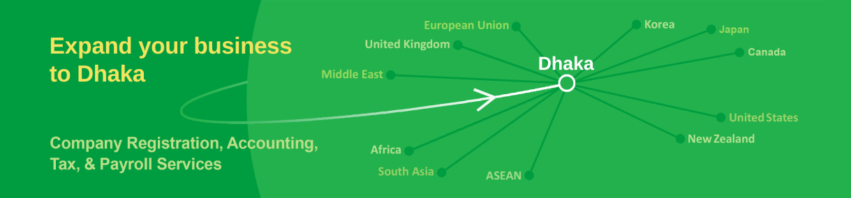 Expand your business to DAC: Company Registration, Accounting, Tax, & Payroll Services